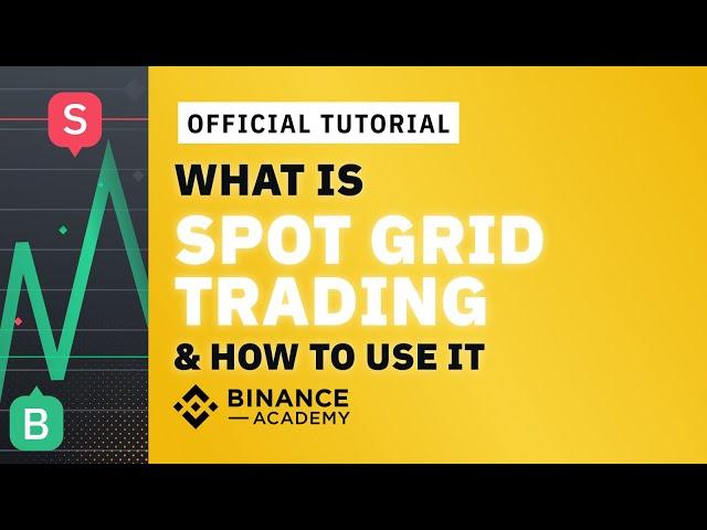 What is Spot Grid Trading & How to Use It | #Binance Official Guide