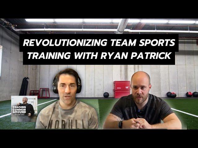 Revolutionizing Team Sports Training with Ryan Patrick