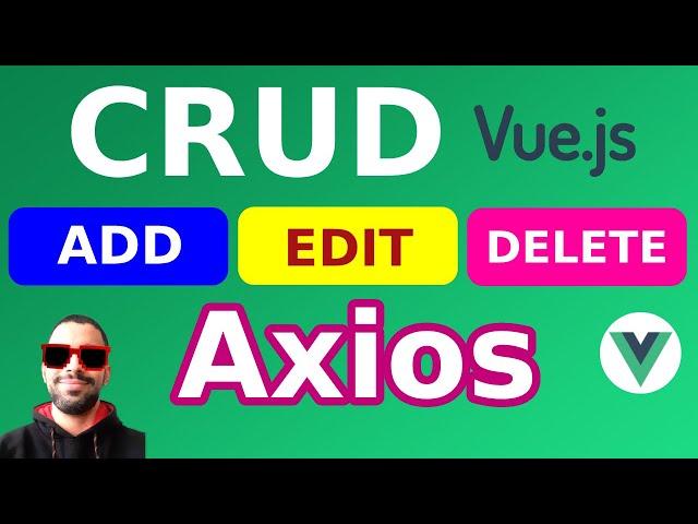 Make a simple CRUD Using Vue.js and Axios