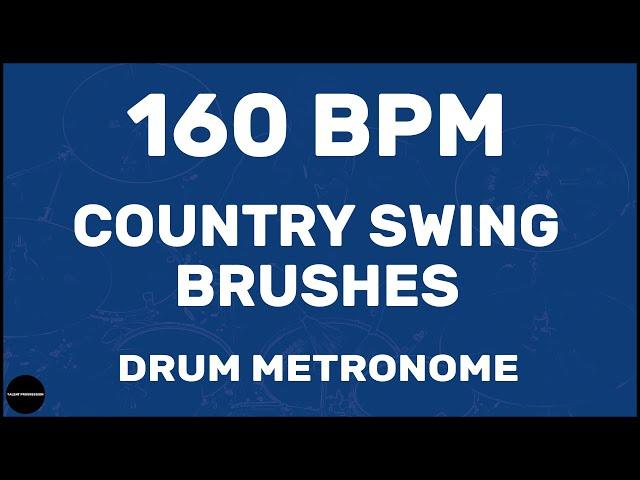 Country Swing Brushes | Drum Metronome Loop | 160 BPM