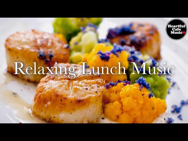 Relaxing Lunch Music  MIX 【For Work / Study】Restaurants BGM, Lounge Music, shop BGM