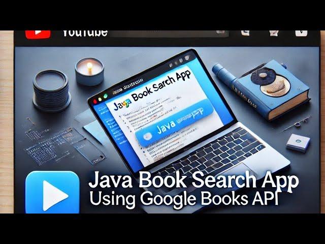 Java Project: Building a Book Search App Using Google Books API (Step-by-Step Tutorial)