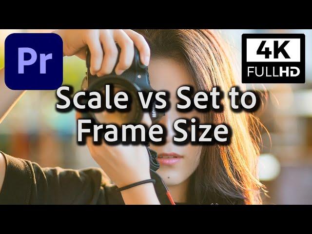 How to Use Scale to Frame Size and Set to Frame Size when Importing Still Images in Premiere Pro CC