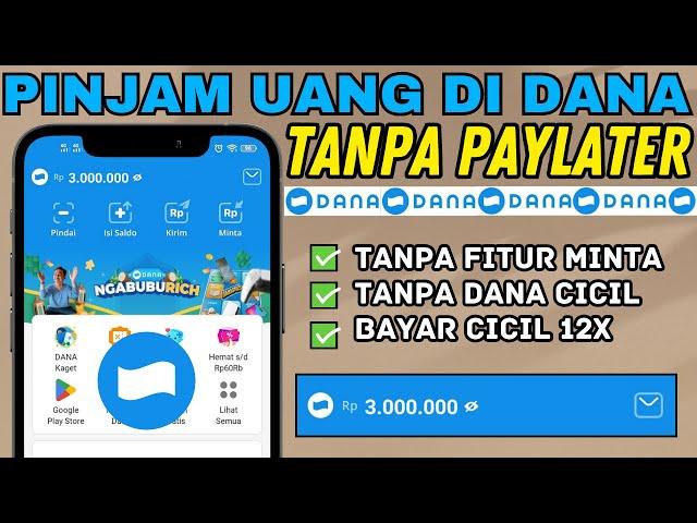 Pinjam Uang di Aplikasi DANA Tanpa Paylater | Cara Pinjam Uang di DANA Lewat Shopee