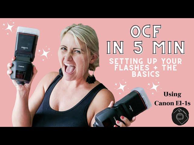 Off Camera Flash (OCF) in 5 Minutes | Using Canon EL-1