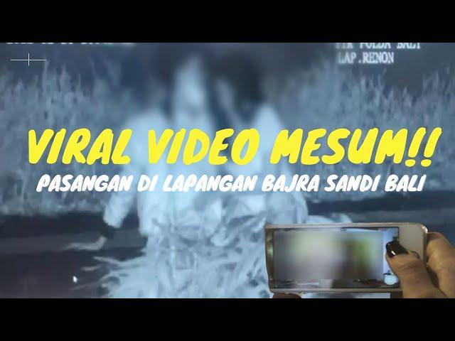 Viral ! Video Mesum dilapangan Monumen Perjuangan Rakyat Bali Bajra Sandi