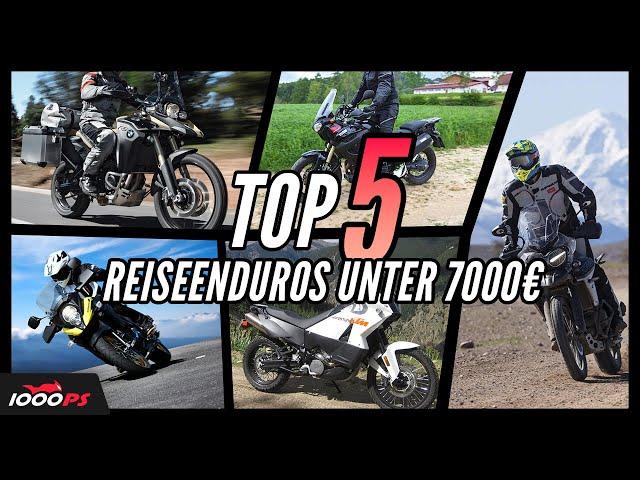 Top 5 Reiseenduros unter 7000 Euro - Gebrauchtmotorrad Empfehlungen