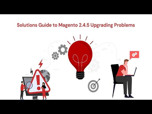 Magento 2 4 5 Upgrading Problems Solutions Guide