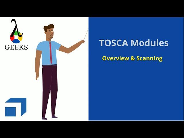 Tricentis Tosca Tutorial Part-4 : Tosca Module Creation, Tosca Xscan, Tosca Modules Overview