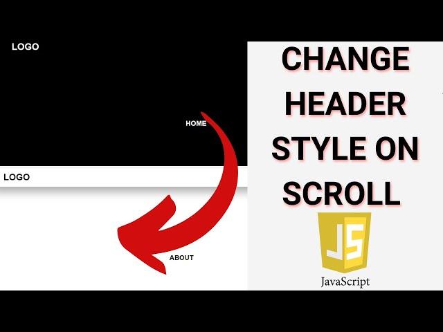 HOW TO CHANGE HEADER STYLE ON SCROLL WITH JAVASCRIPT