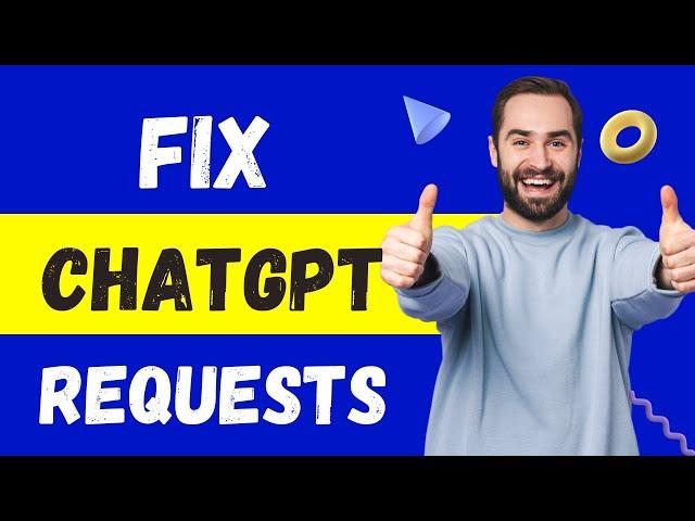 How To Fix Too Many Requests On CHATGPT