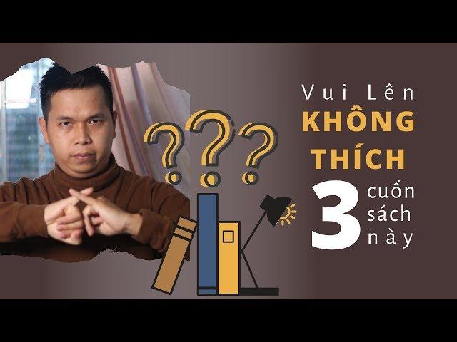 3 cuốn sách mình không thích trong 2019 I Vui Lên review sách