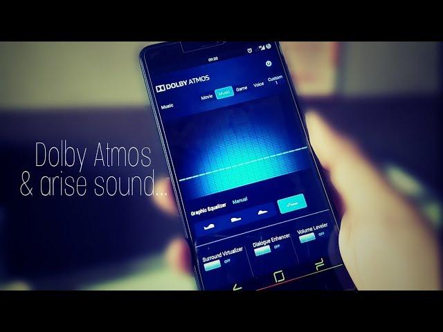 Extreme Audio Hack | Install Dolby Atmos and Arise Sound Systems on Android Nougat