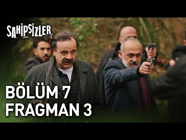 Sahipsizler 7. Bölüm 3. Fragman