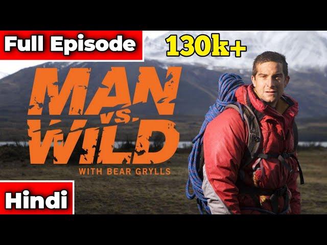 Man vs Wild in Hindi | Man vs Wild Full Episode in Hindi | Man vs Wild in Hindi New Episode |