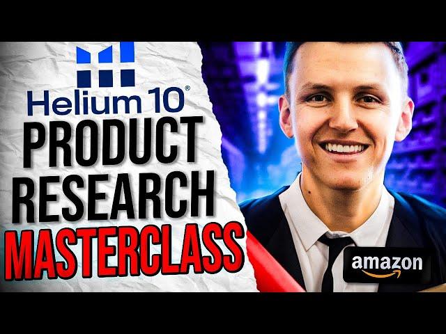 Helium 10 Product Research Masterclass! ( A to Z Tutorial for Beginners)