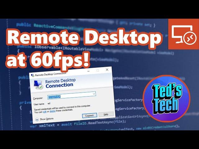 Improve Microsoft Remote Desktop RDP frame rate up to 60fps!