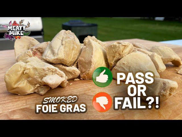 Smoked FOIE GRAS Experiment - Pass or Fail?!