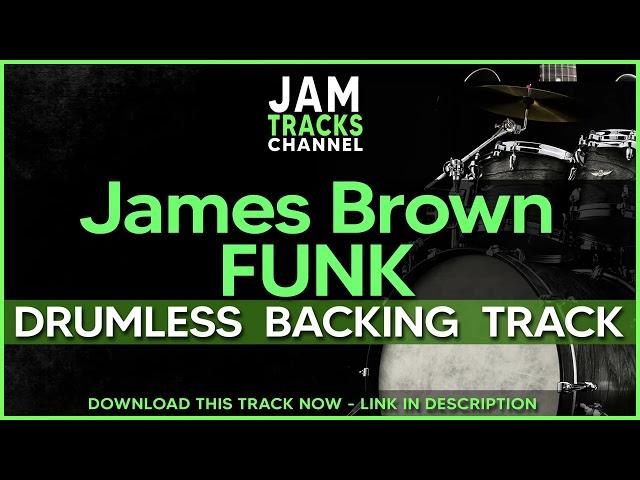 Drumless Funk Backing Track : James Brown Style / The JB's