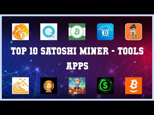 Top 10 Satoshi Miner Android Apps