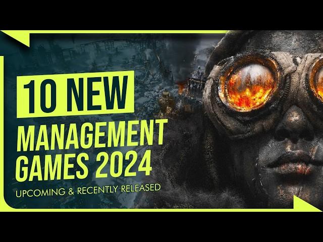 Top 10 Upcoming Management Games 2024 + Few Extra Hidden GEMS!
