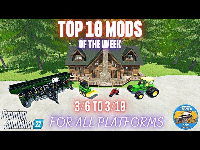 TOP 10 MODS OF THE WEEK - Farming Simulator 22