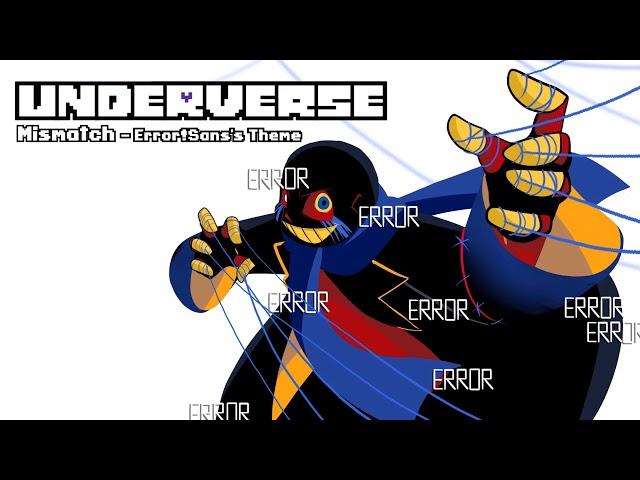 Underverse OST - Mismatch [Error!Sans's Theme]