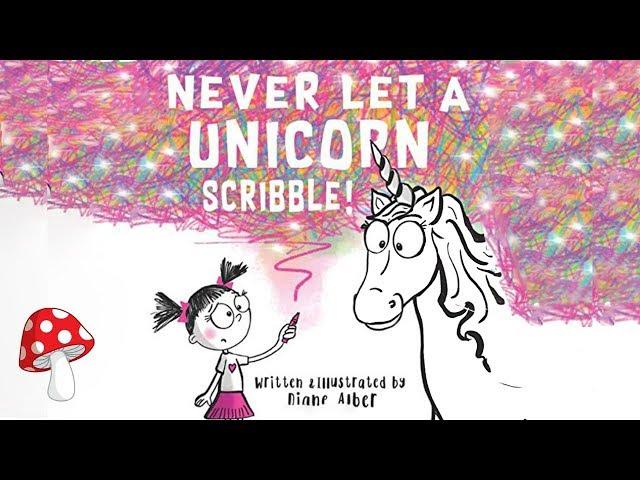  Never Let a Unicorn Scribble Diane Alber (kids books Read Aloud)  Miss Jill