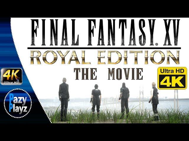 FINAL FANTASY XV: THE MOVIE (4K) Royal Edition