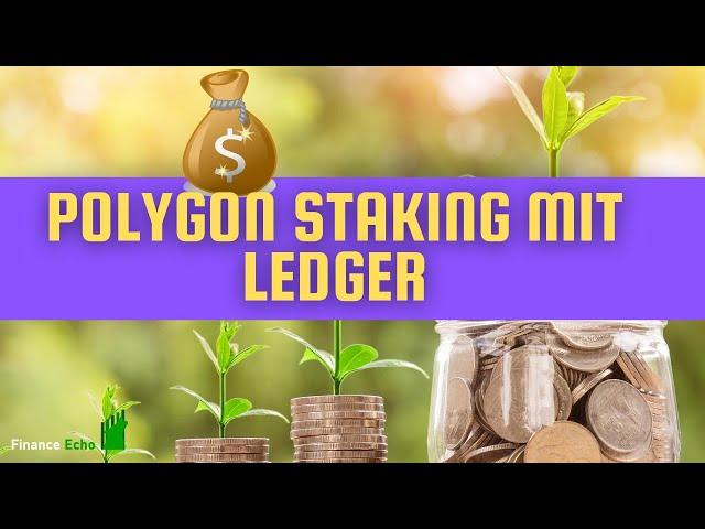 Polygon Staking mit Ledger  | Ultimatives Tutorial | einfach erklärt | deutsch