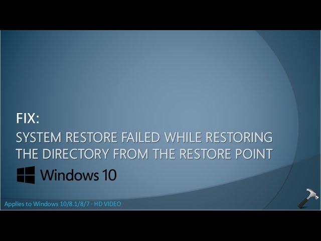 FIX: System Restore Failed While Restoring The Directory From The Restore Point