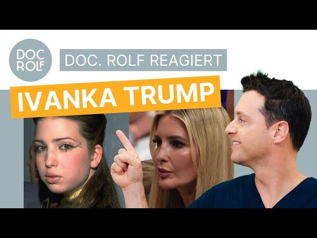 PLASTISCHER CHIRURG REAGIERT auf IVANKA TRUMP – Dr. Rolf Bartsch