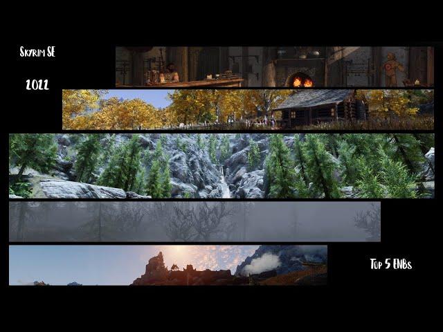 TES V: Skyrim SE - Top 5 ENB Presets 2022 - ENB Comparison