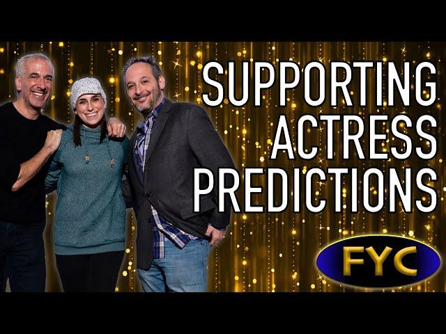 Best Supporting Actress Predictions - For Your Consideration