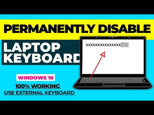 Permanently Disable Laptop Keyboard on Windows 10, 11 || Best 4 Methods