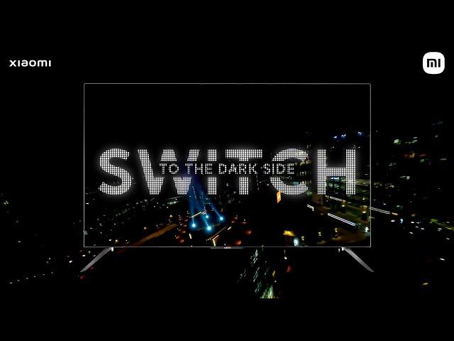 Xiaomi OLED Vision TV - Switch to the Dark Side