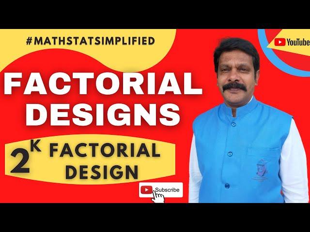 What is a factorial design? | How to use 2k factorial design in Research ? | 2 x 2 factorial design