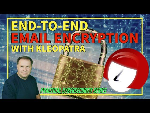 How to Achieve End-to-End Email Encryption Using Gpg4Win and Kleopatra Certificate Manager