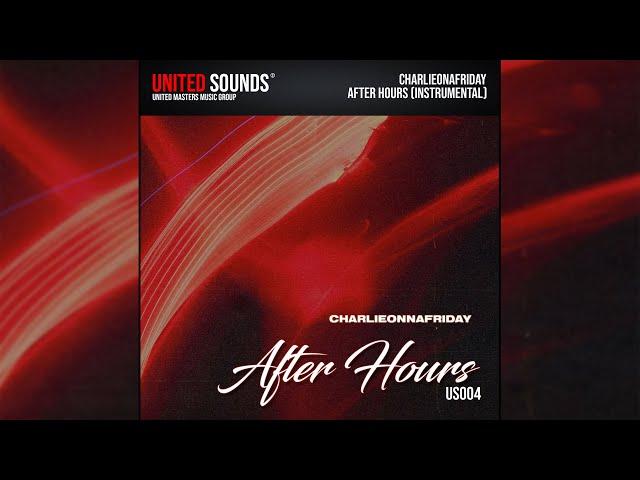 charlieonafriday - After Hours (Instrumental)