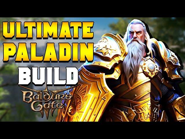 THE ULTIMATE HOLY PALADIN (Cleric/Paladin) BUILD in Baldur's Gate 3