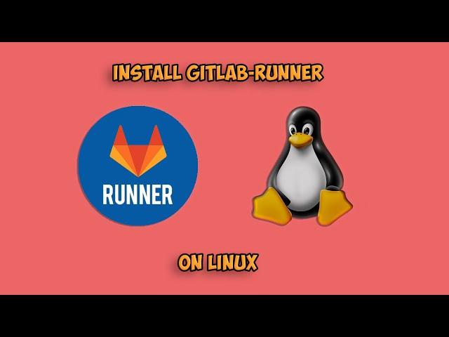 Install Gitlab-runner on linux