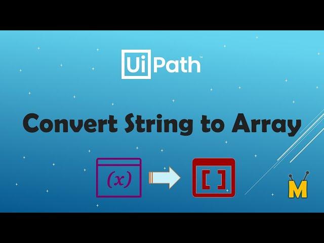 UiPath | Convert String to Array | Split String to Array | Split Function in UiPath | Strings