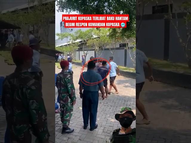 TETAP SANTAI MESKIPUN SEDANG BAKU HANTAM! RESPON DINGIN KOMANDAN KOPASKA  #tniindonesia #berita