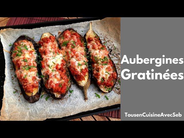 AUBERGINES GRATINÉES (Tous en cuisine avec Seb)