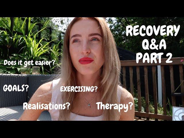 My HONEST Recovery Q&A Part 2 | ED Recovery