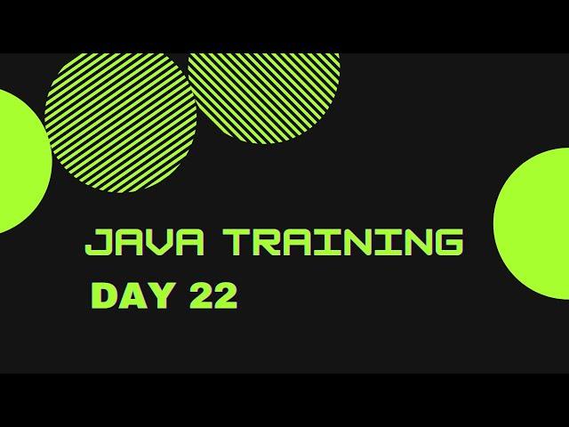 Day 22 | Java PRP Training | Wipro TalentNext | PJP | PBL