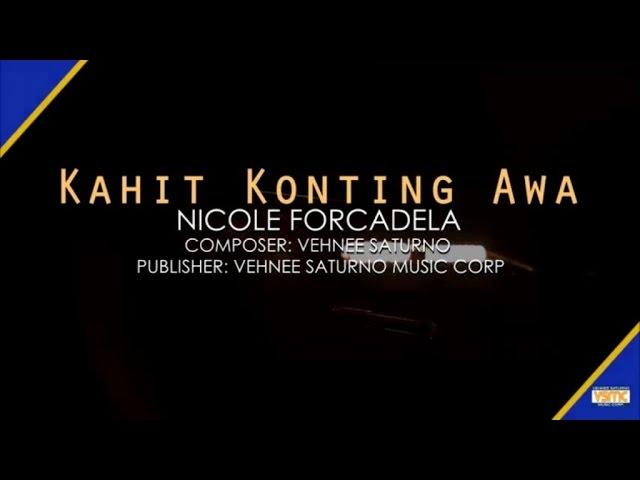 Nicole Forcadela - Kahit Konting Awa (The Flor Contemplacion Story Theme)