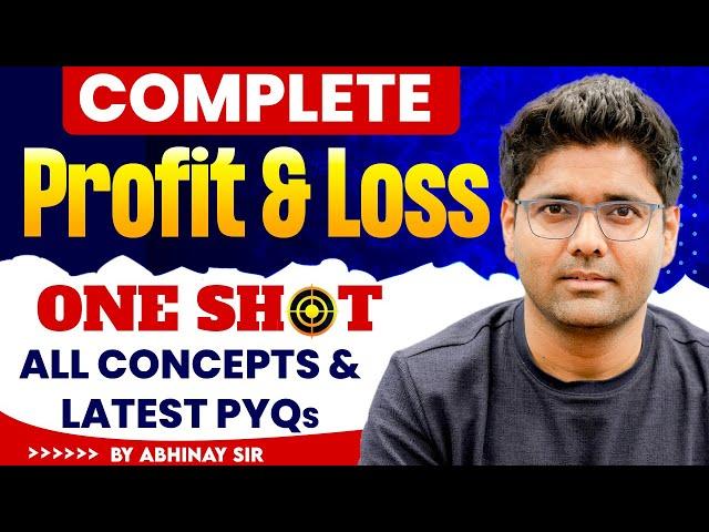 Complete Profit and Loss For SSC CGL 2024 | SSC CGL Maths Marathon By Abhinay Sharma