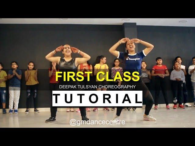 First Class Dance Tutorial | Deepak Tulsyan Choreography | G M Dance