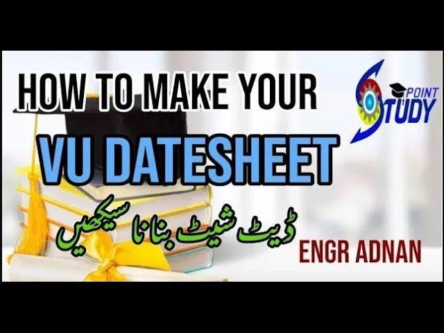 How To Make Vu Date Sheet | how to print vu datesheet |Datesheet|study point|how to print exam slip|